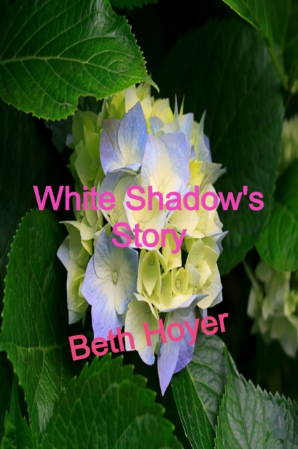 White Shadow's Story