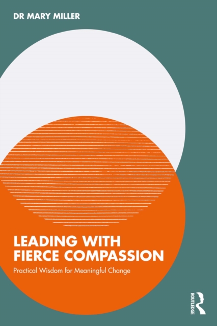 Leading with Fierce Compassion
