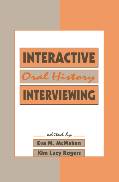 Interactive Oral History Interviewing