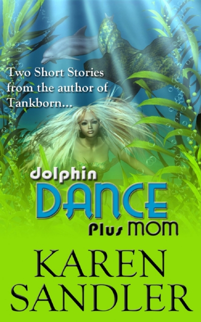 Dolphin Dance (Short Story Sampler)