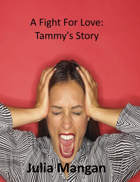 Fight For Love: Tammy's Story