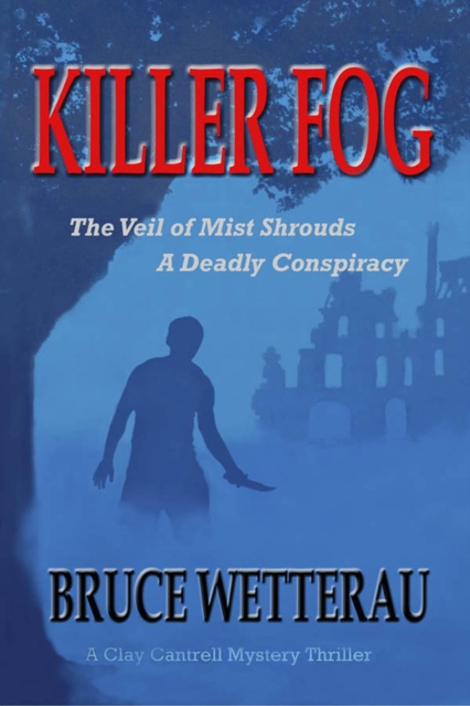 Killer Fog--The Veil of Mist Shrouds a Deadly Conspiracy