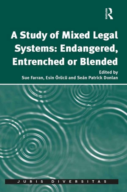 Study of Mixed Legal Systems: Endangered, Entrenched or Blended