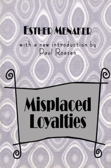 Misplaced Loyalties