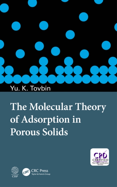 Molecular Theory of Adsorption in Porous Solids