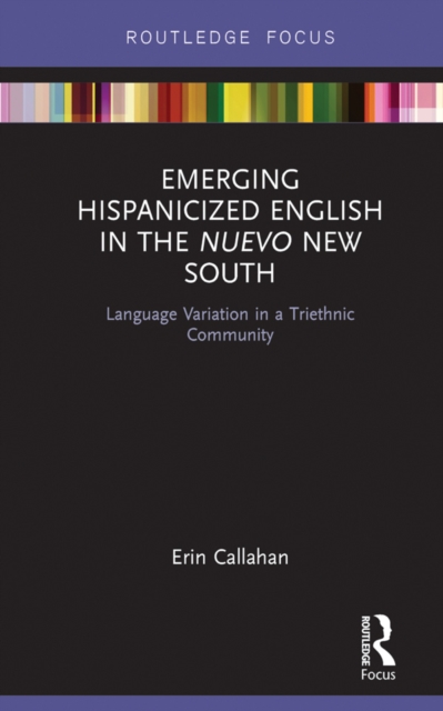 Emerging Hispanicized English in the Nuevo New South