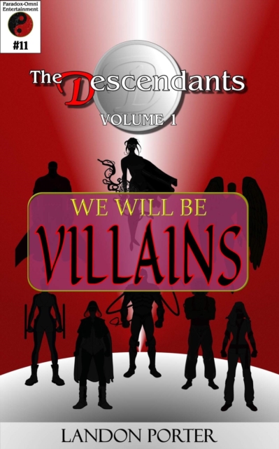 Descendants #11 - We Will Be Villains