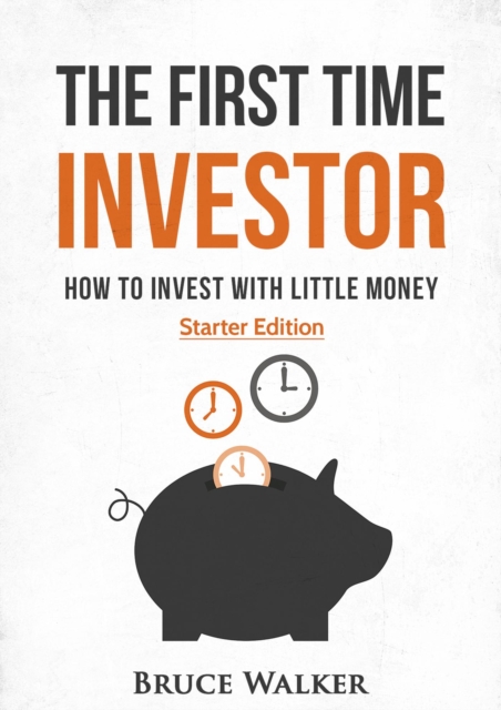 First Time Investor: How to Invest with Little Money