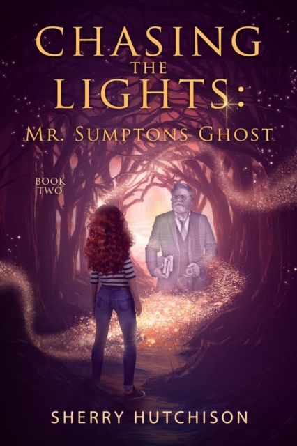 Mr. Sumpton's Ghost, Book 2