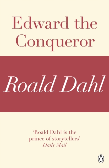 Edward the Conqueror (A Roald Dahl Short Story)