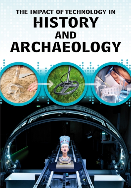 Impact of Technology in History and Archaeology