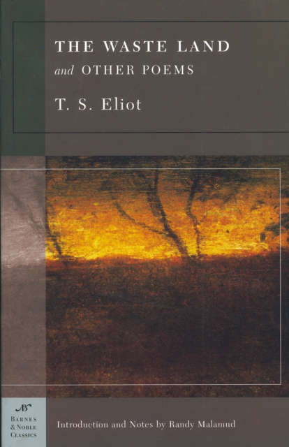 Waste Land and Other Poems (Barnes & Noble Classics Series)