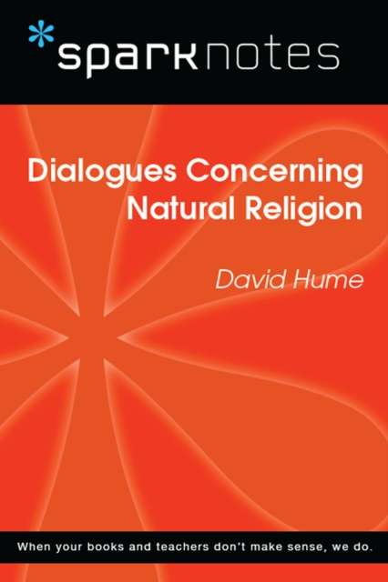 Dialogues Concerning Natural Religion (SparkNotes Philosophy Guide)