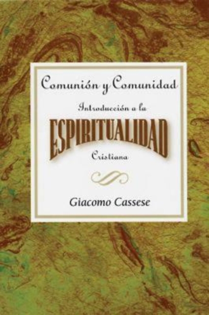 Comunion y comunidad: Introduccion a la espiritualidad Cristiana AETH