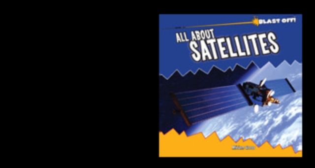 All About Satellites