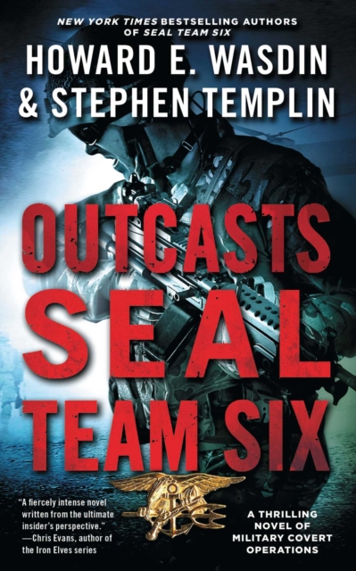 Outcasts: A SEAL Team Six Novel