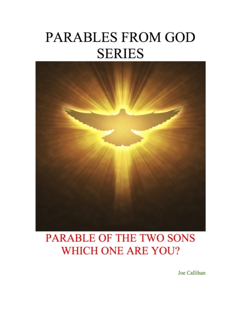 Parables from God Series - Parable of the Two Sons: Which One Are You?
