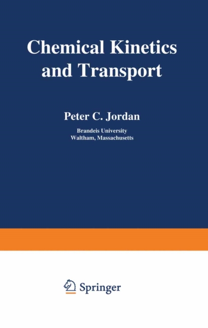 Chemical Kinetics and Transport