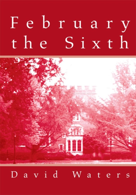 February the Sixth