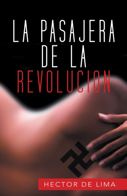 La Pasajera De La Revolucion