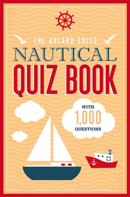 The Adlard Coles Nautical Quiz Book