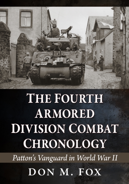 Fourth Armored Division Combat Chronology