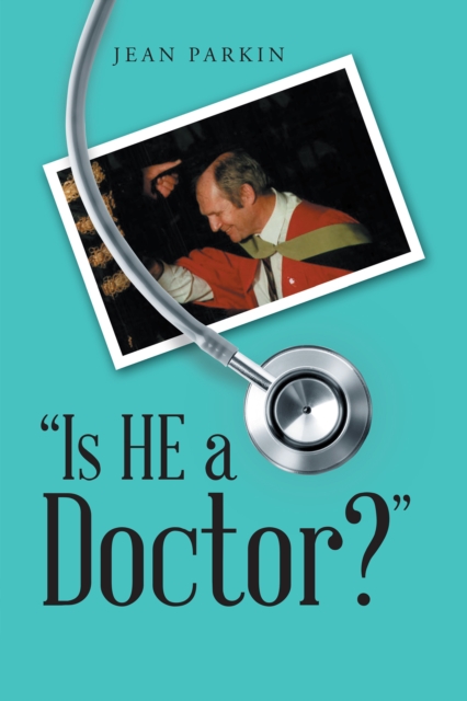 &quote;Is He a Doctor?&quote;