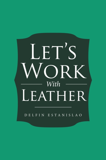 Let'S Work with Leather