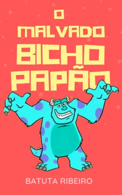 O malvado Bicho Papão