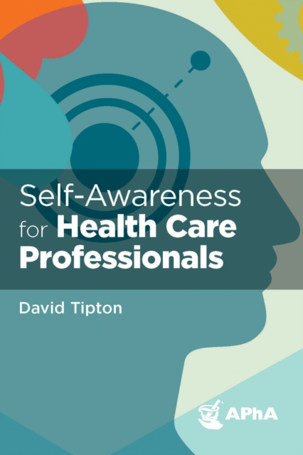 Self–Awareness for Health Care Professionals