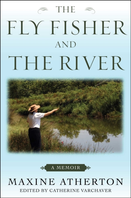 Fly Fisher and the River
