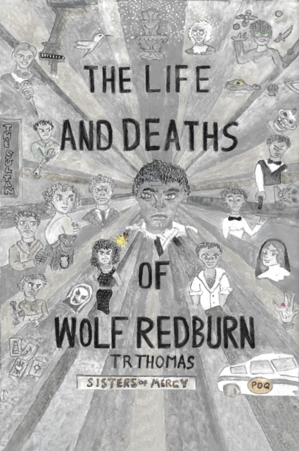 Life and Deaths of Wolf Redburn