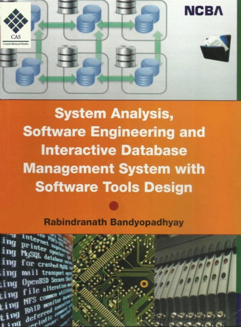 System Analysis, Software Engineering and Interactive Database Management System with Software Tools Design