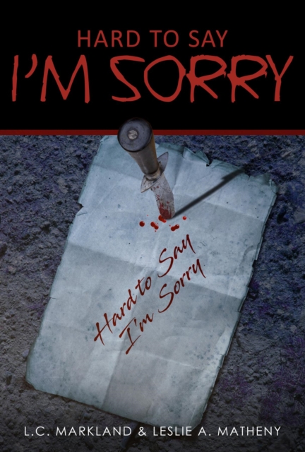 Hard to Say I'm Sorry