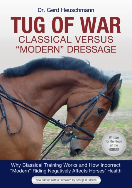 Tug of War: Classical Versus "e;Modern"e; Dressage