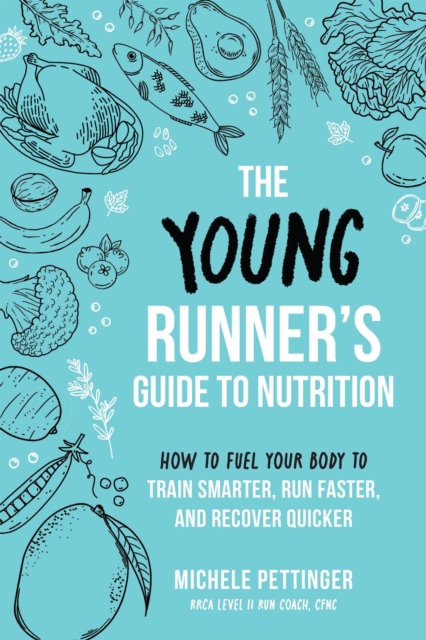 Young Runner's Guide to Nutrition