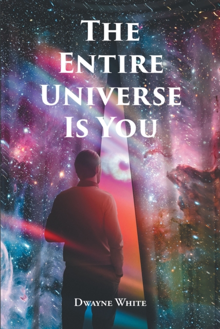 Entire Universe Is You