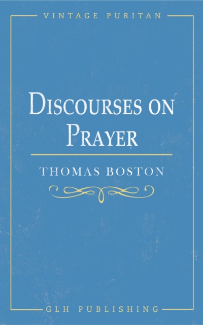 Discourses on Prayer