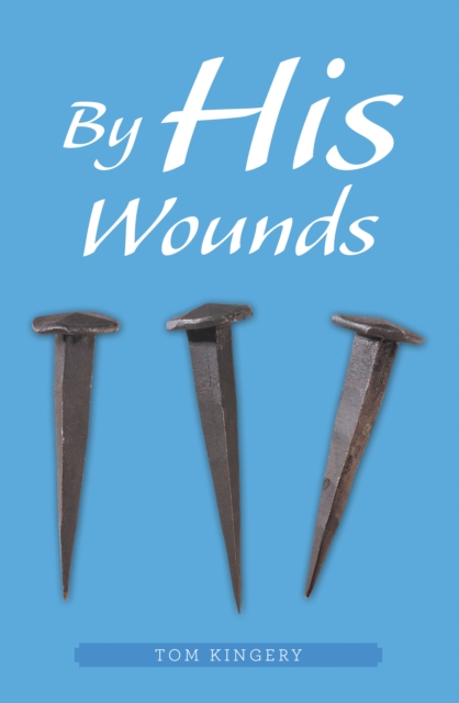 By His Wounds
