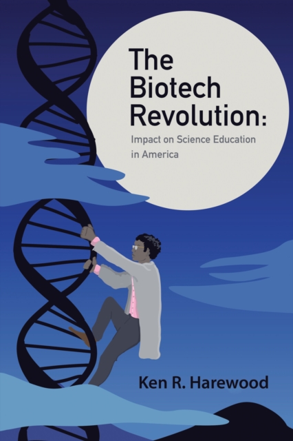 Biotech Revolution: Impact on Science Education in America