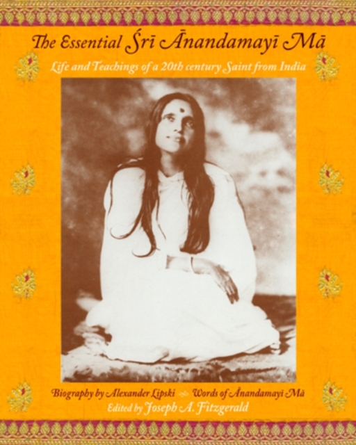 Essential Sri Anandamayi Ma