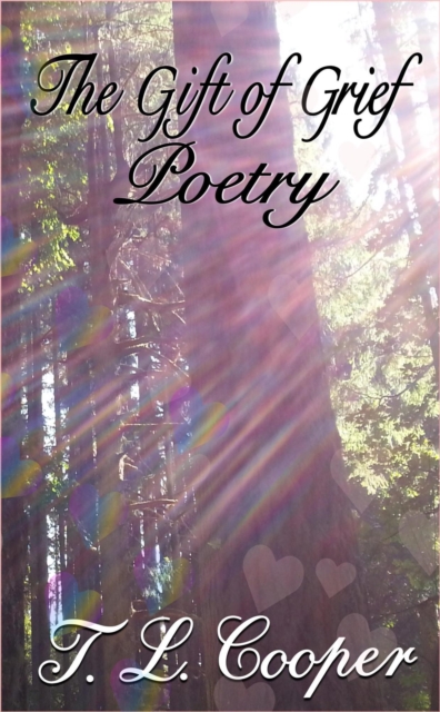Gift of Grief: Poetry