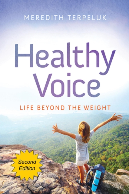 Healthy Voice: Life Beyond the Weight