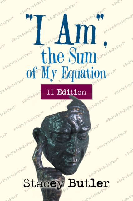 &quote;I Am,&quote; the Sum of My Equation