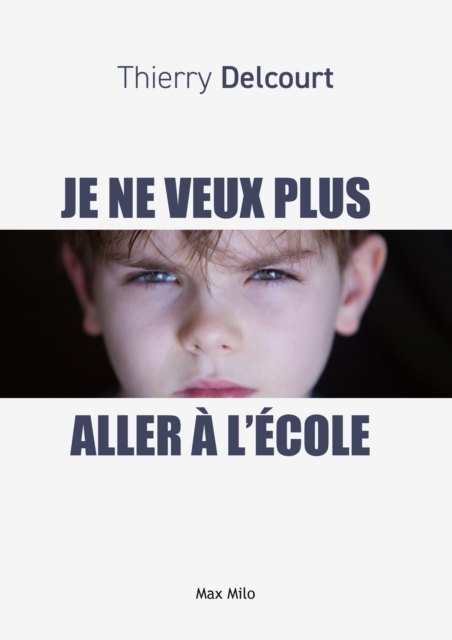 Je ne veux plus aller à l'école