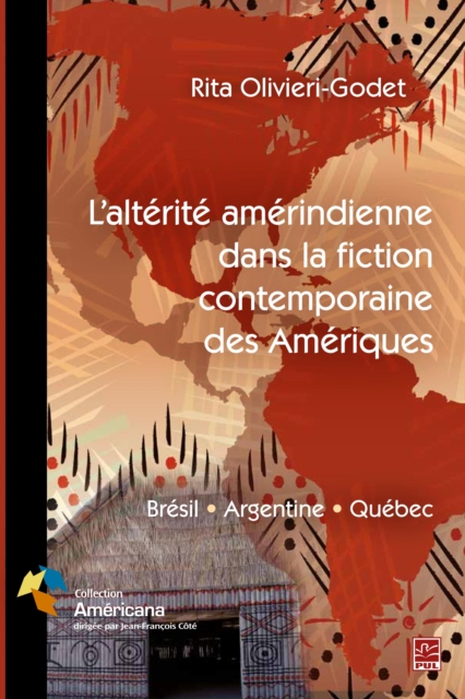 Altérité amérindienne dans la fiction contemporaine des Amériques