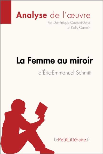 La Femme au miroir d'Éric-Emmanuel Schmitt (Analyse de l'oeuvre)