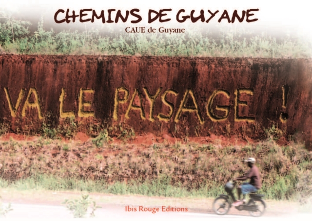 Chemins de Guyane