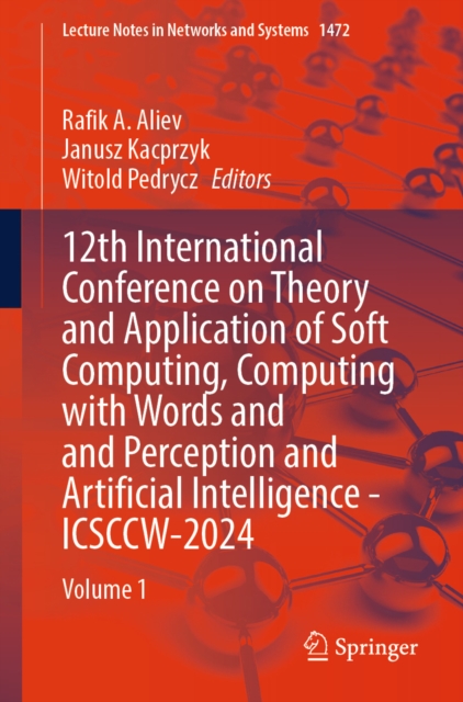 12th International Conference on Theory and Application of Soft Computing, Computing with Words and Perception and Artificial Intelligence - ICSCCW-2024