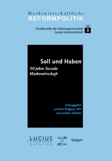 Soll und Haben - 50 Jahre Soziale Marktwirtschaft